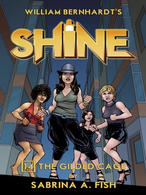 cover image of The Gilded Cage (William Bernhardt's Shine Series Book 14)